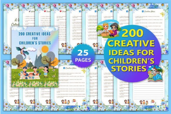 200 Creative Ideas for Children’s Stories: A Guide to Inspiring Young Minds